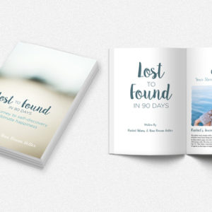Lost to Found in 90 Days